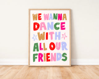 Dance With All Our Friends Art Print | Music Inspired Wall Art Print