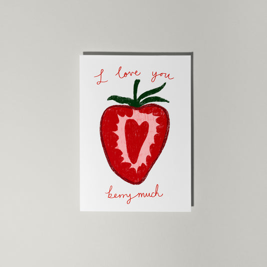 I Love You Berry Much Greetings Card