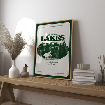 Take Me To The Lakes Art Print without a frame