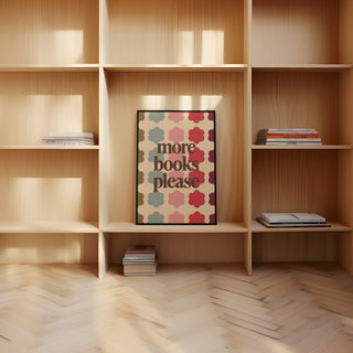 More Books Please Art Print | Book Lover Wall Art