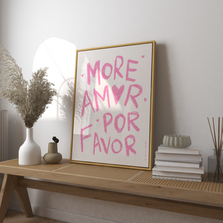 More Amor Por Favor Print