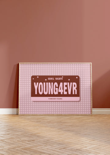 Young Forever License Plate Art Print without a frame